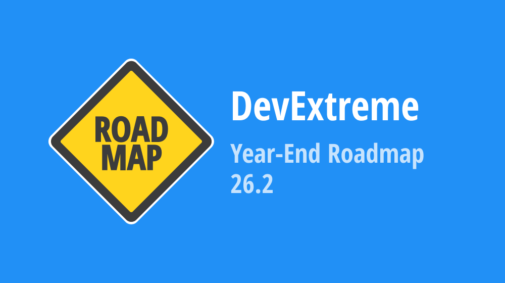 DevExtreme — Year-End Roadmap v26.2 (React, Angular, Vue, jQuery & ASP.NET Core)